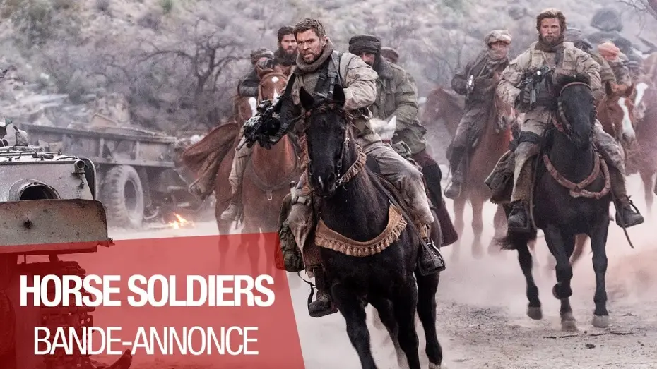 Video for the film 12 Strong — HORSE SOLDIERS - Bande annonce - VOST