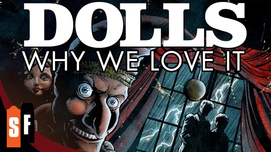 Video for the film Dolls — Why We Love It
