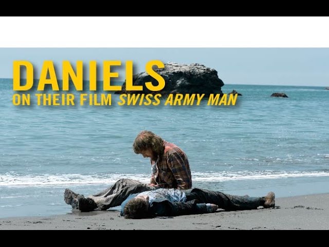Video for the film Swiss Army Man — Meet the Artists '16: Daniel Kwan and Daniel Scheinert