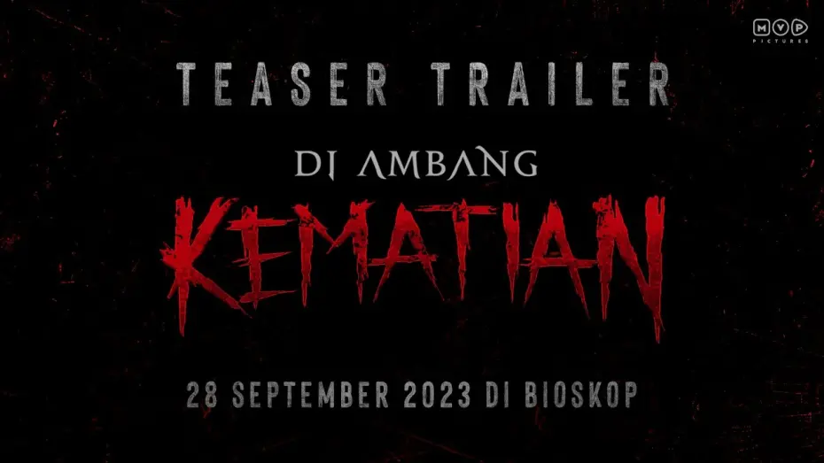 Video for the film The Verge of Death — Teaser Trailer Di Ambang Kematian - Tayang 28 September 2023 di Bioskop