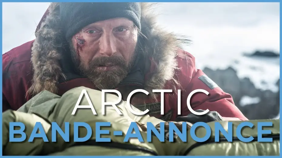 Video for the film Arctic — Arctic - Bande Annonce VF