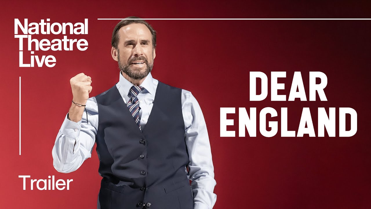 Video for the film National Theatre Live: Dear England — Dear England: Official Trailer - In Cinemas 25 January | National Theatre Live