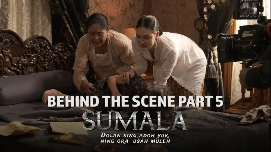 Video for the film Sumala — Behind The Scenes Part 5 Sumala | Tayang di Bioskop 26 September 2024