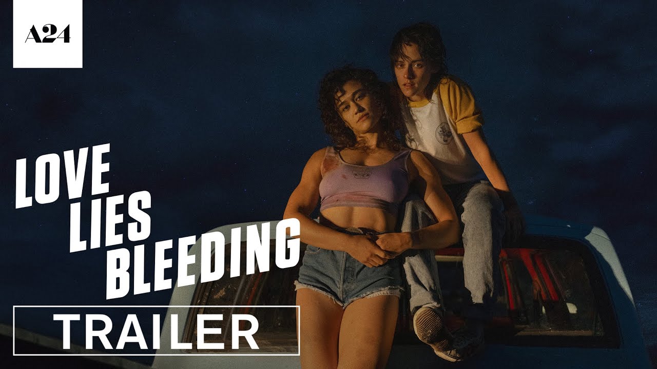 Video for the film Love Lies Bleeding — Official Trailer