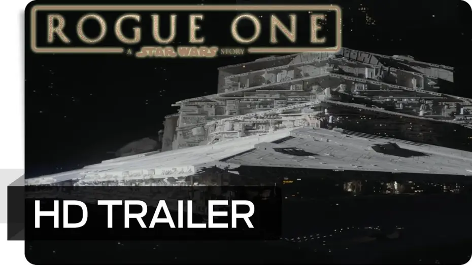 Video for the film Rogue One: A Star Wars Story — Neuer Trailer