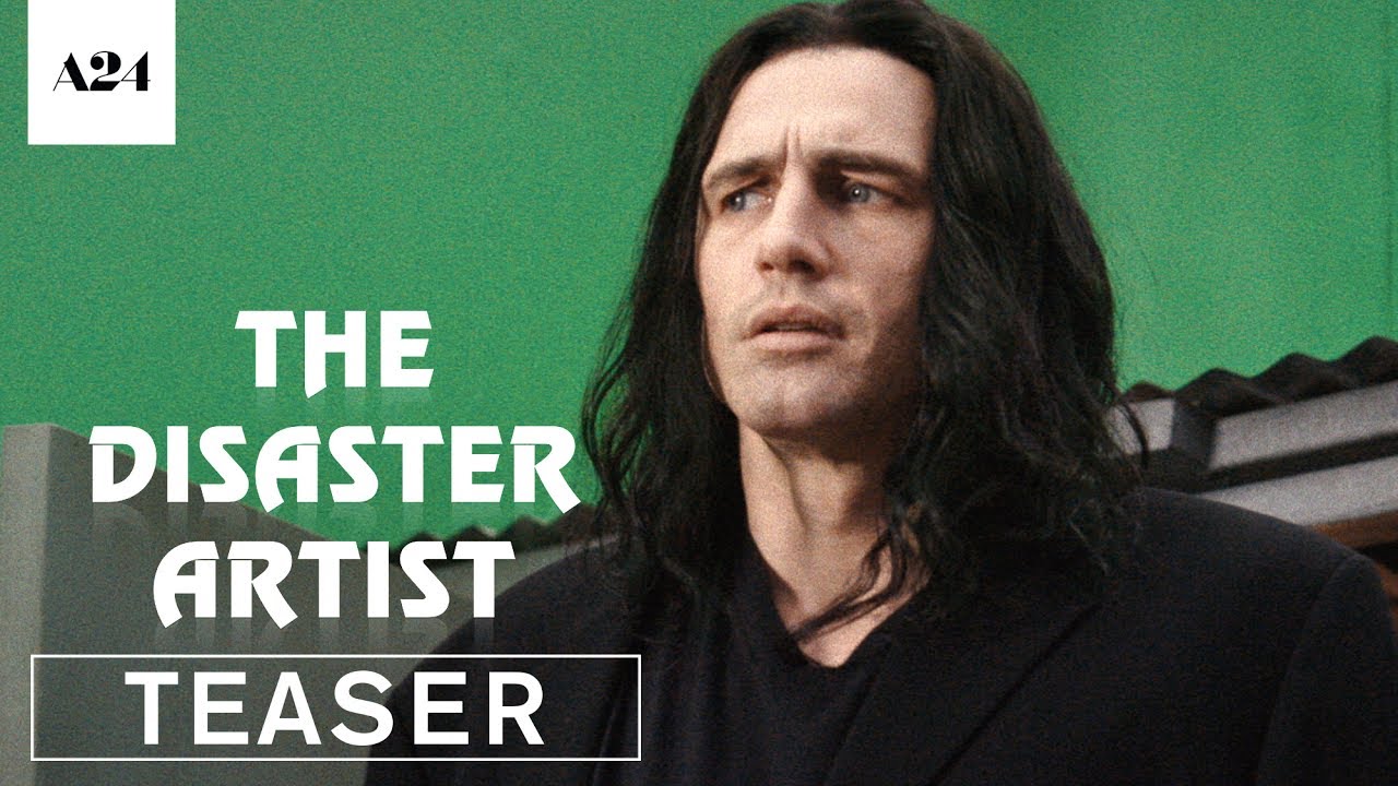 Video for the film The Disaster Artist — Official Teaser Trailer