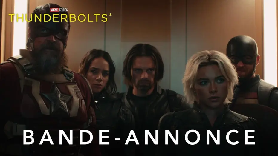 Video for the film Thunderbolts — Thunderbolts* - Première bande-annonce (VF) | Marvel