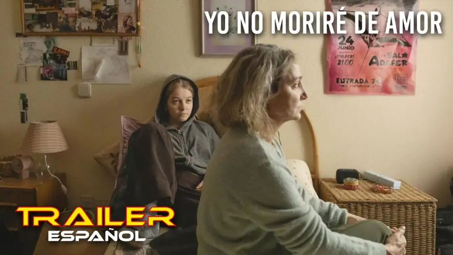 Video for the film Yo no moriré de amor — Yo no moriré de amor - Tráiler