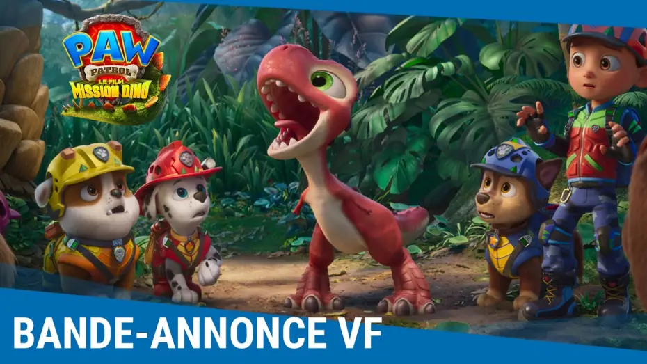 Video for the film PAW Patrol: The Dino Movie — La Pat’ Patrouille – Le film : Mission Dino - Bande-annonce VF [Au cinéma le 5 août]