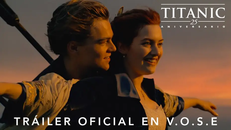 Video for the film Titanic — Tráiler Oficial 25º aniversario [VOSE]