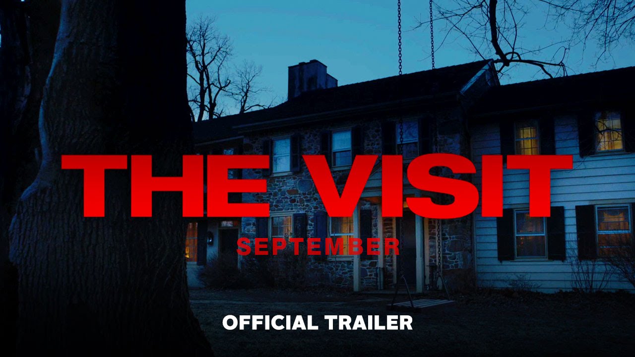 Video for the film The Visit — The Visit - Official Trailer (HD)