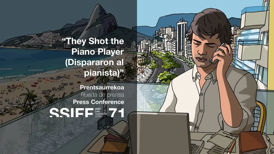 Video for the film They Shot the Piano Player — SSIFF: Rueda de prensa