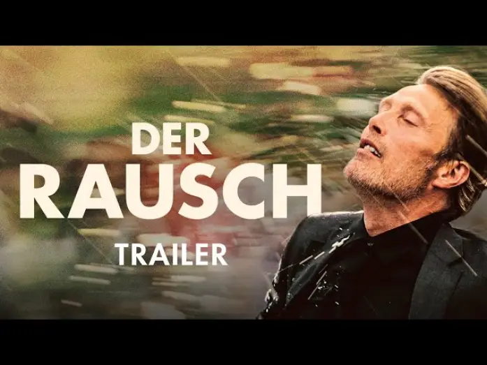 Video for the film Another Round — Der Rausch | Offizieller Trailer Deutsch HD | Demnächst im Kino