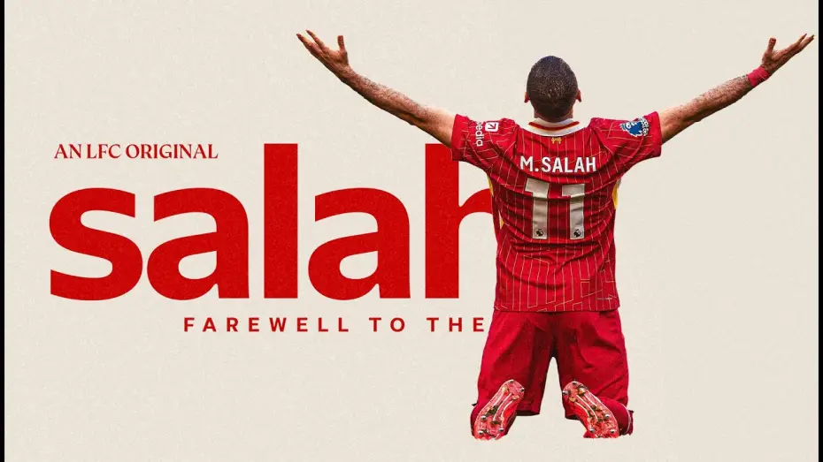 Video for the film Salah: Farewell to The King — Salah: Farewell To The King | Liverpool FC