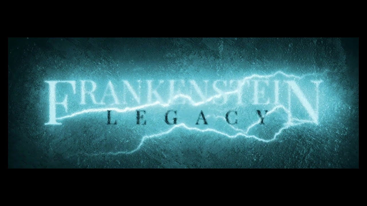 Video for the film Frankenstein: Legacy — Trailer