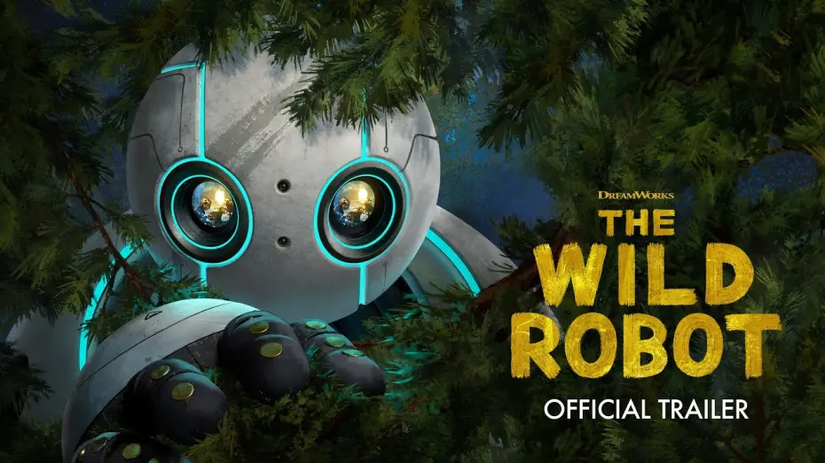 Video for the film The Wild Robot — Official Trailer