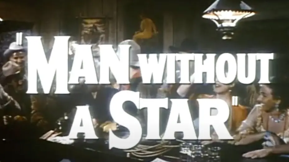 Video for the film Man Without a Star — Original Universal Trailer