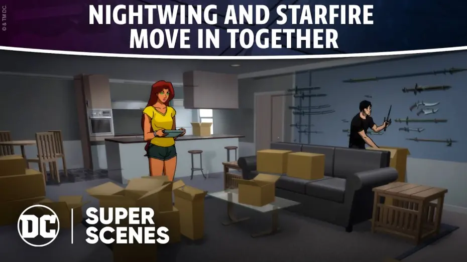 Video for the film Teen Titans: The Judas Contract — DC Super Scenes: Nightwing and Starfire Move In Together
