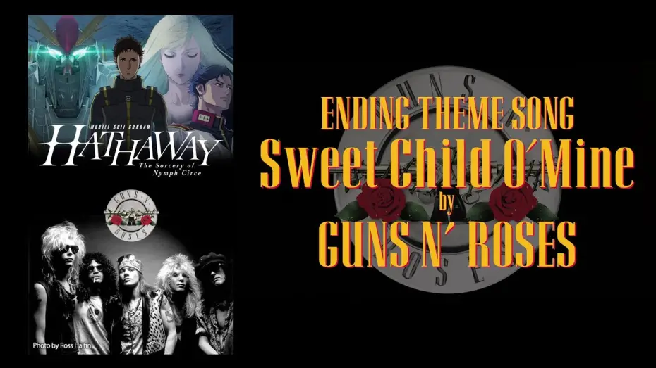 Video for the film MOBILE SUIT GUNDAM HATHAWAY The Sorcery of Nymph Circe — Ending Theme Song "Sweet Child O’ Mine" Guns N’ Roses