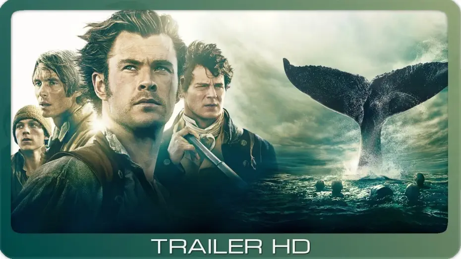 Video for the film In the Heart of the Sea — Im Herzen der See ≣ 2015 ≣ Trailer #2