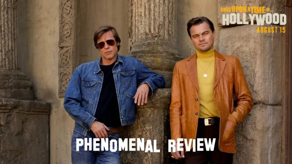 Video for the film Once Upon a Time… in Hollywood — Once Upon A Time In Hollywood | Phenomenal Reviews  | In Cinemas August 15