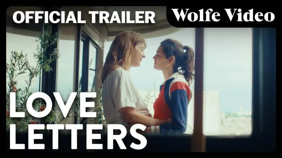 Video for the film Love Letters — Love Letters | Official Trailer | Award Winning LGBTQ+ Romance | Wolfe Video