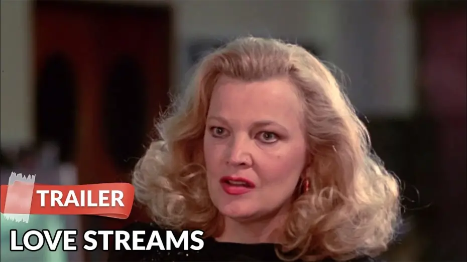 Video for the film Love Streams — Love Streams 1984 Trailer HD | Gena Rowlands | John Cassavetes