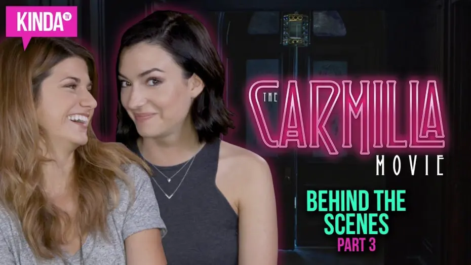 Video for the film The Carmilla Movie — BEHIND THE SCENES w/ NATASHA + ELISE | KindaTV
