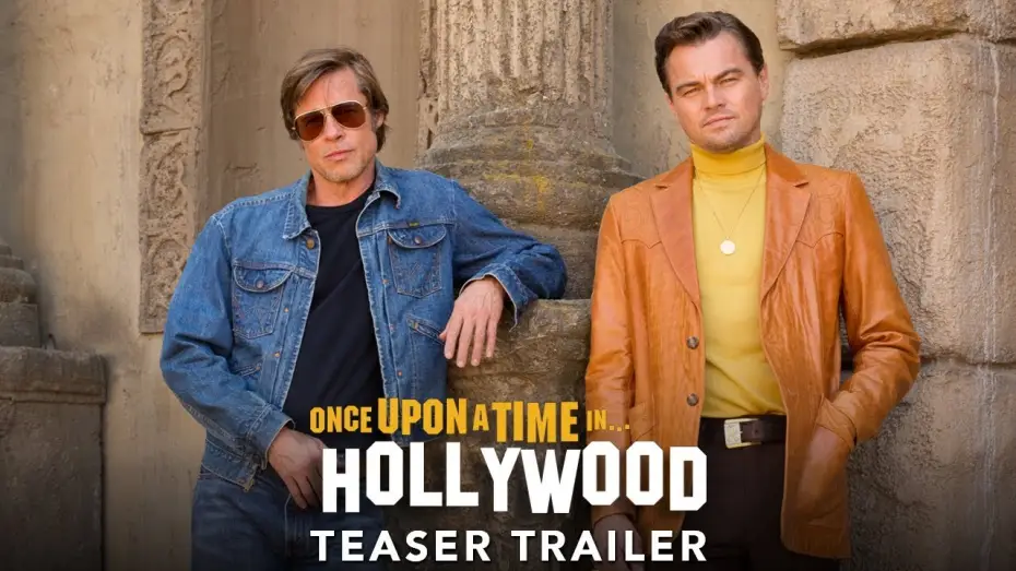 Video for the film Once Upon a Time… in Hollywood — Teaser Trailer
