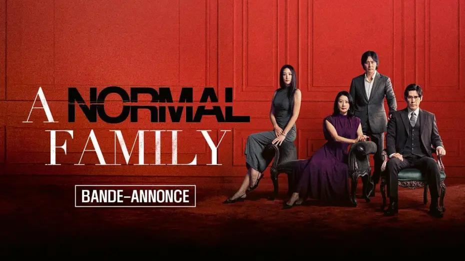 Video for the film A Normal Family — A NORMAL FAMILY - Bande-annonce