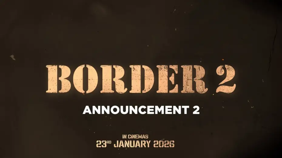 Video for the film Border 2 — BORDER 2 (Announcement Video 2) | Sunny Deol, Varun Dhawan | India’s Biggest War Film | 23 Jan 2026