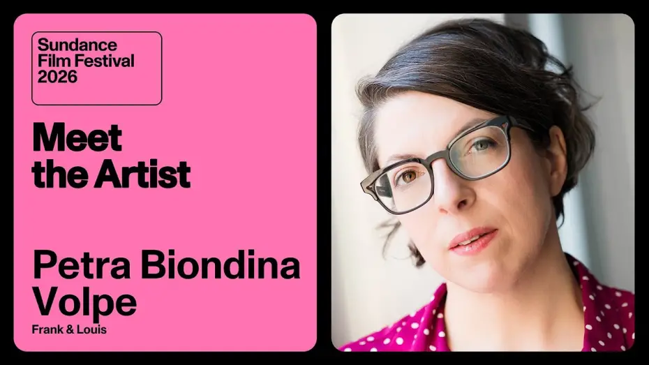 Video for the film Frank & Louis — Meet the Artist 2026: Petra Biondina Volpe on “Frank & Louis”