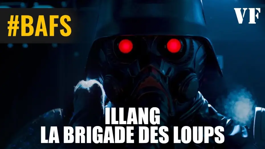 Video for the film Illang: The Wolf Brigade — Illang : La Brigade des loups - Bande Annonce VF