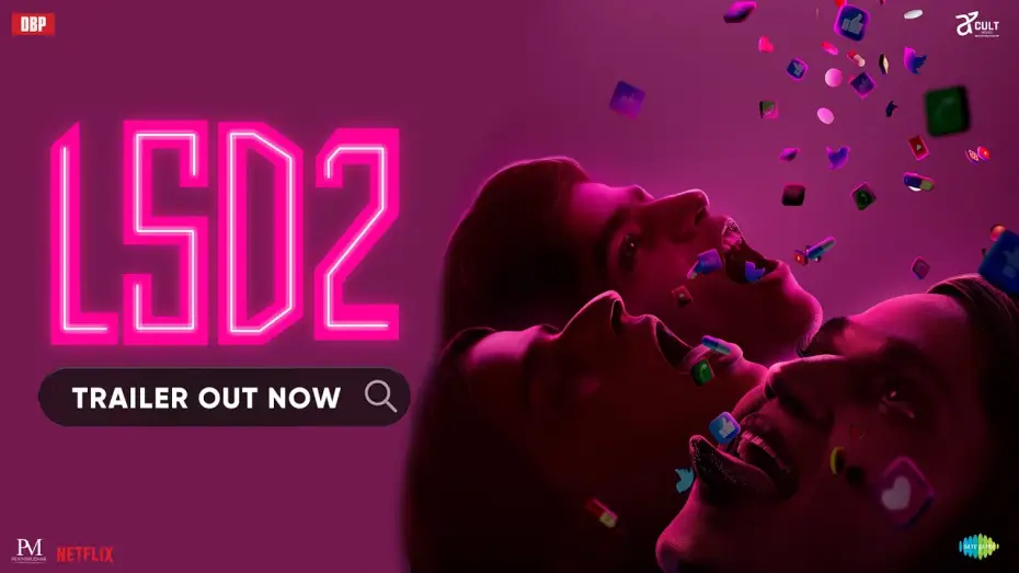 Video for the film LSD 2: Love, Sex aur Dhokha 2 — Official Trailer