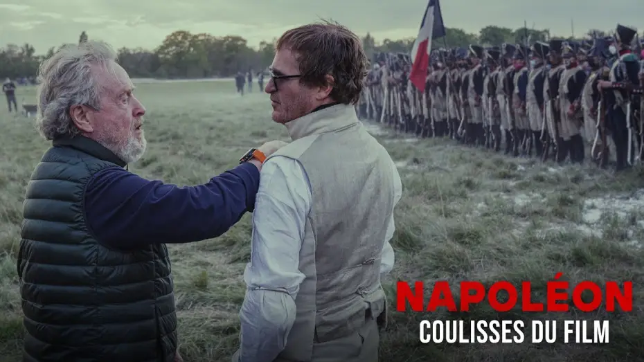 Video for the film Napoleon — Napoléon de Ridley Scott - Les coulisses du film