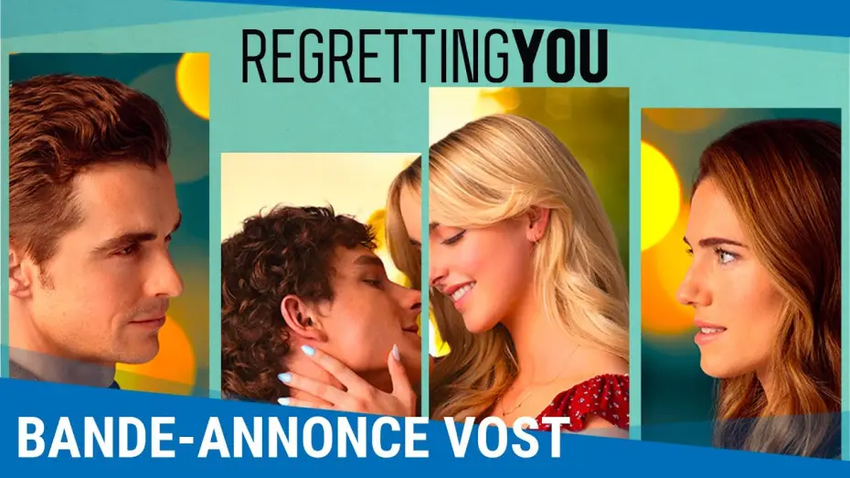 Video for the film Regretting You — Bande-annonce VOST