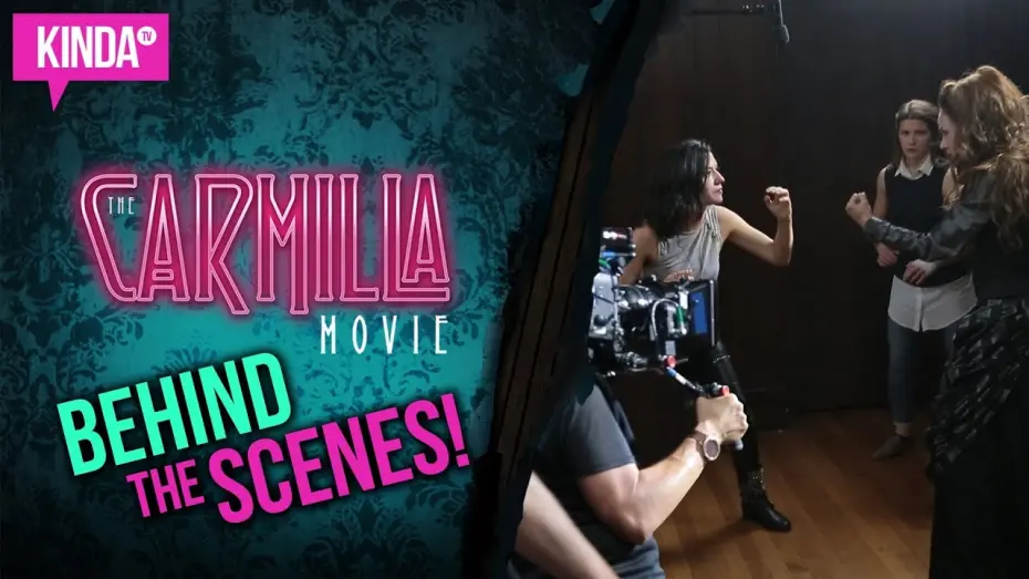 Video for the film The Carmilla Movie — The Carmilla Movie - BEHIND THE SCENES!! | KindaTV