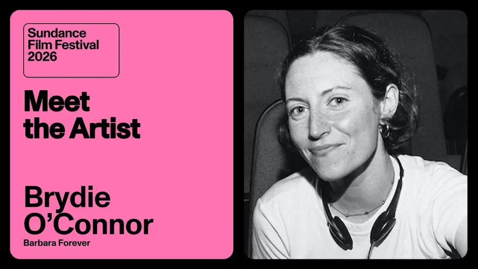Video for the film Barbara Forever — Meet the Artist 2026: Brydie O’Connor on “Barbara Forever”