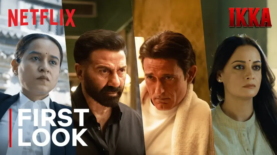 Video for the film Ikka — Ikka | First Look | Sunny Deol, Akshaye Khanna, Dia Mirza | Netflix India