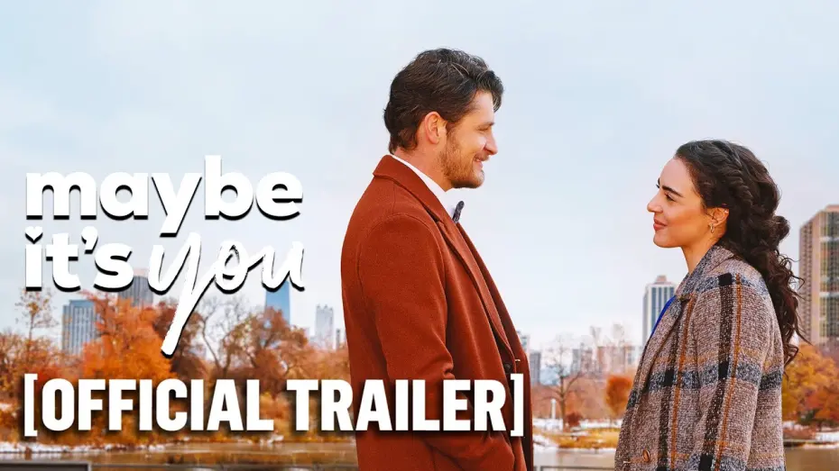 Video for the film Maybe It's You — Maybe It's You - Official Trailer