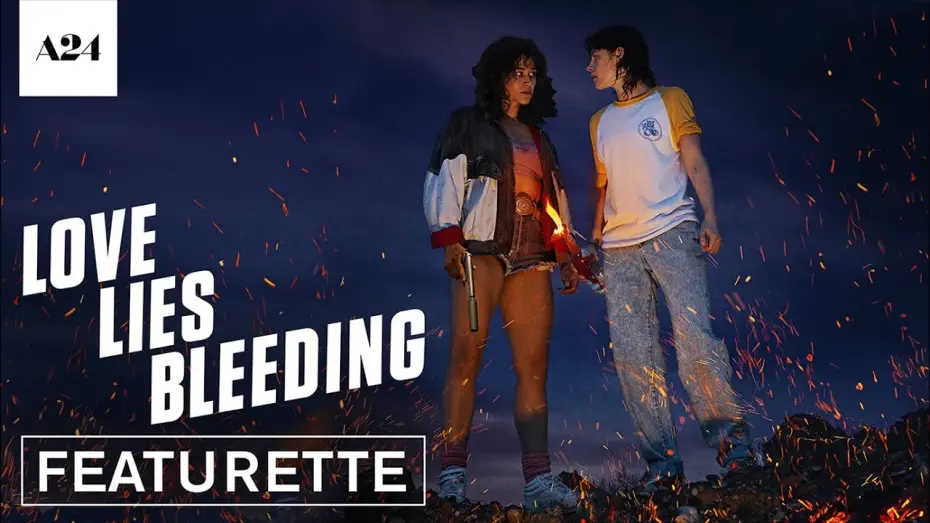 Video for the film Love Lies Bleeding — Behind the Scenes - Official Featurette