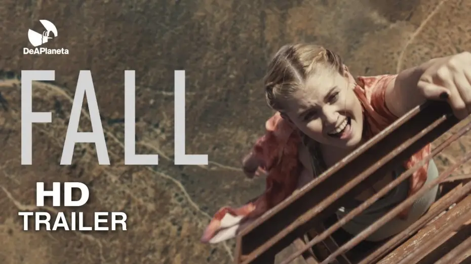 Video for the film Fall — Tráiler "Fall" - 7 de Octubre en cines
