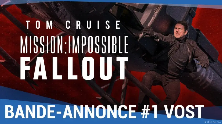 Video for the film Mission: Impossible - Fallout — Mission Impossible : Fallout - Bande Annonce VF