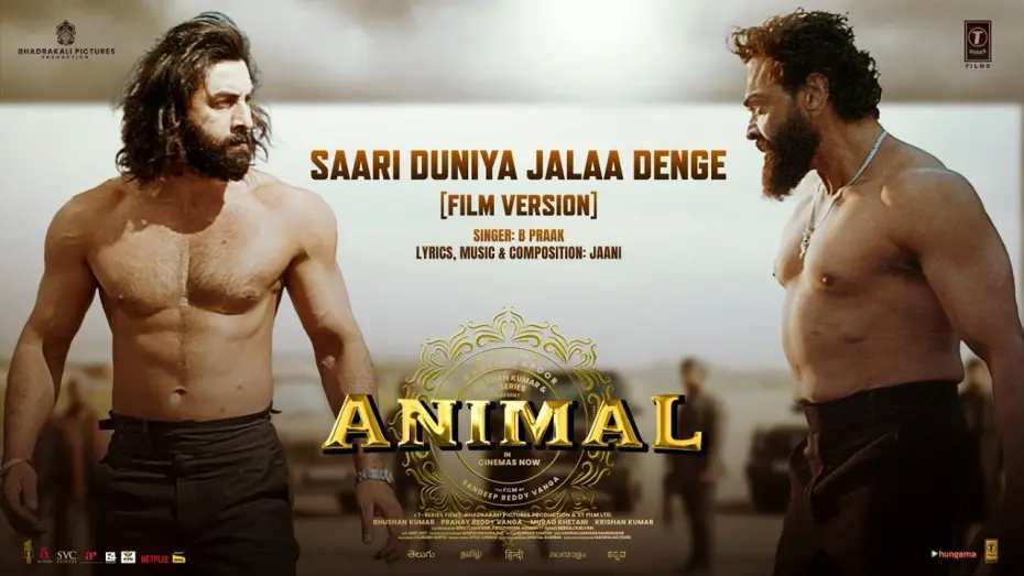 Video for the film Animal — ANIMAL: Saari Duniya Jalaa Denge (Film Version) Ranbir K, Bobby D, Sandeep, B Praak,Jaani, Bhushan K