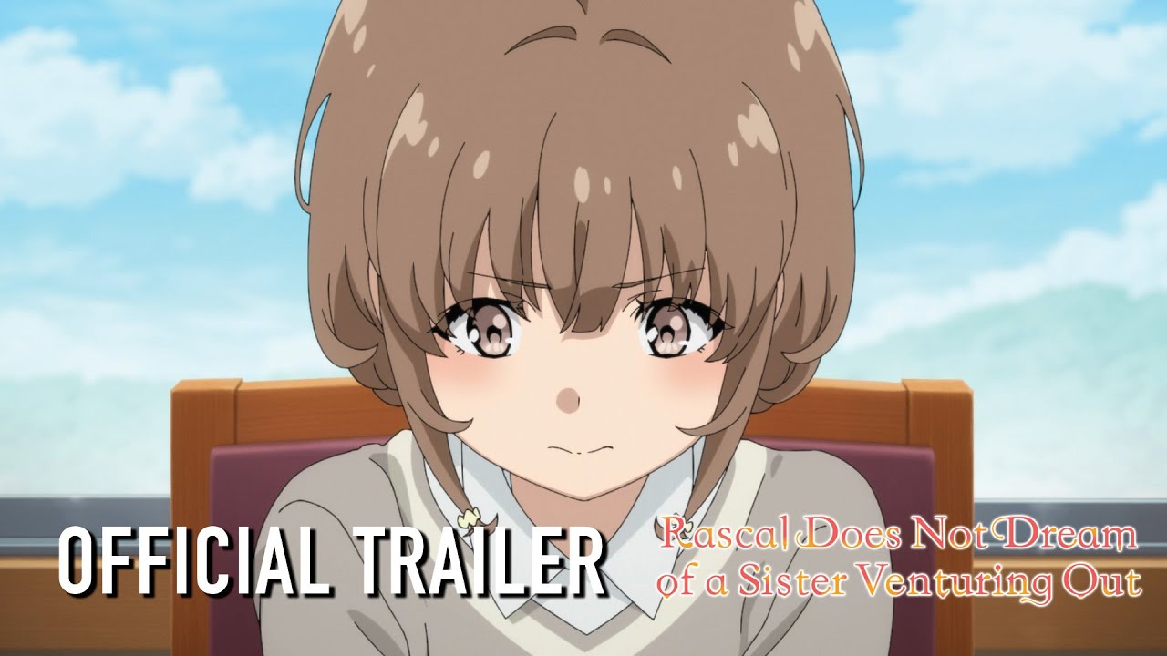 Video for the film Rascal Does Not Dream of a Sister Venturing Out — Official Trailer [Subtitled]