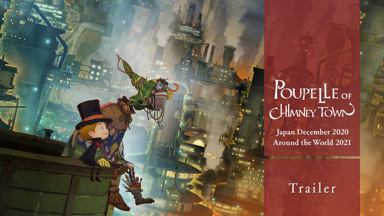 Video for the film Poupelle of Chimney Town — Poupelle of Chimney Town – Trailer (Japan 2020/12/25, Worldwide 2021)