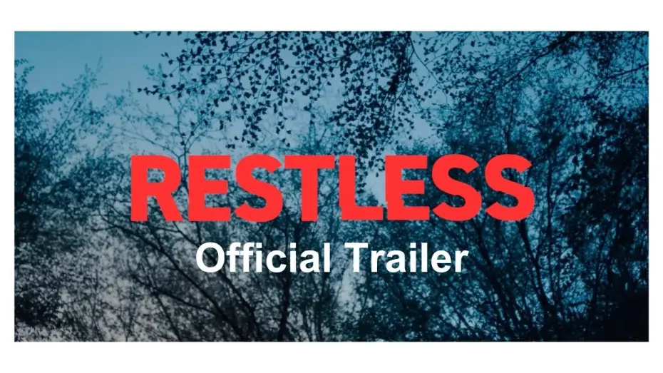 Video for the film Restless — Official UK Trailer