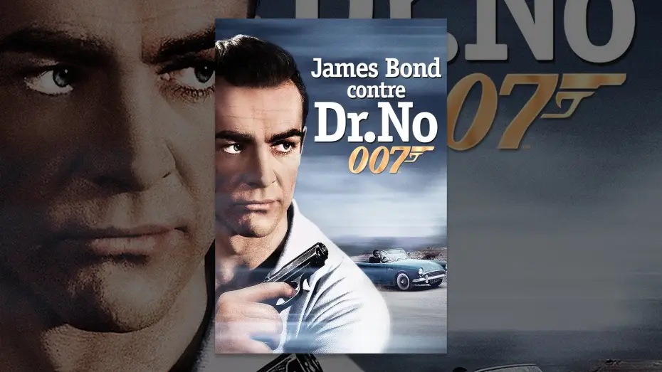 Video for the film Dr. No — James Bond 007 contre Dr. No (VF)