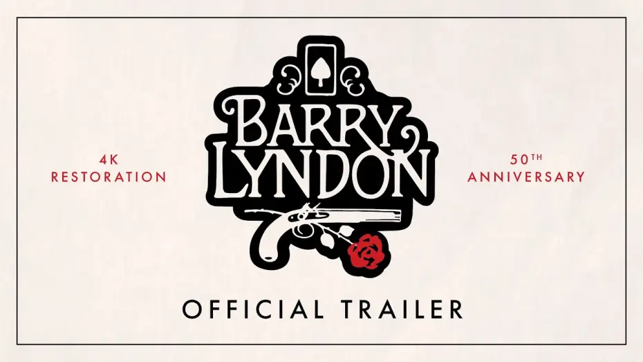Video for the film Barry Lyndon — 50th Anniversary 4K Restoration | Official Trailer