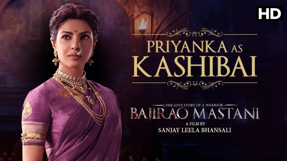 Video for the film Bajirao Mastani — The making of Kashibai | Bajirao Mastani | Priyanka Chopra & Ranveer Singh